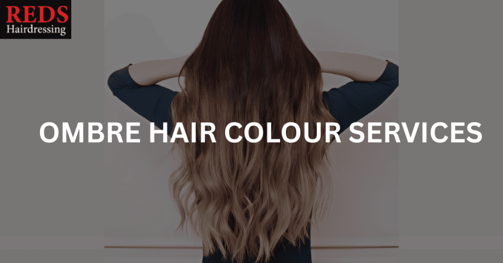 woman showing off her ombre hair colour after visiting reds hair salon