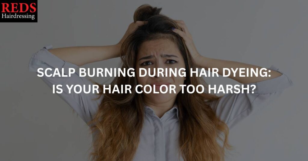 scalp burn hair due